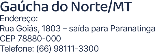 Gau╠ücha do Norte_MT Enderec╠ºo_ Rua Goia╠üs, 1803 ÔÇô sai╠üda para Paran